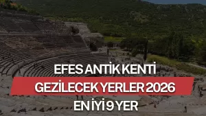Efes Antik Kent Gezilecek Yerler Adresrehberin