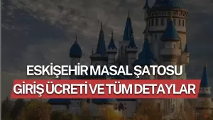 Eskisehir Masal Satosu Giris Ucreti Adresrehberin