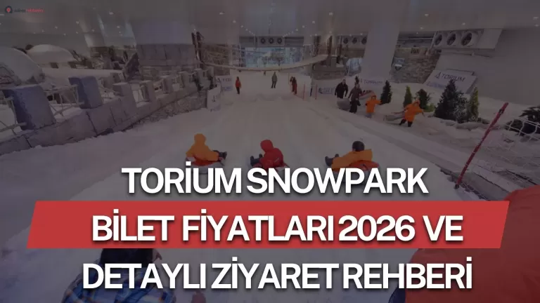 Torium Snowpark Bilet Fiyatlari 2026 2 Adresrehberin